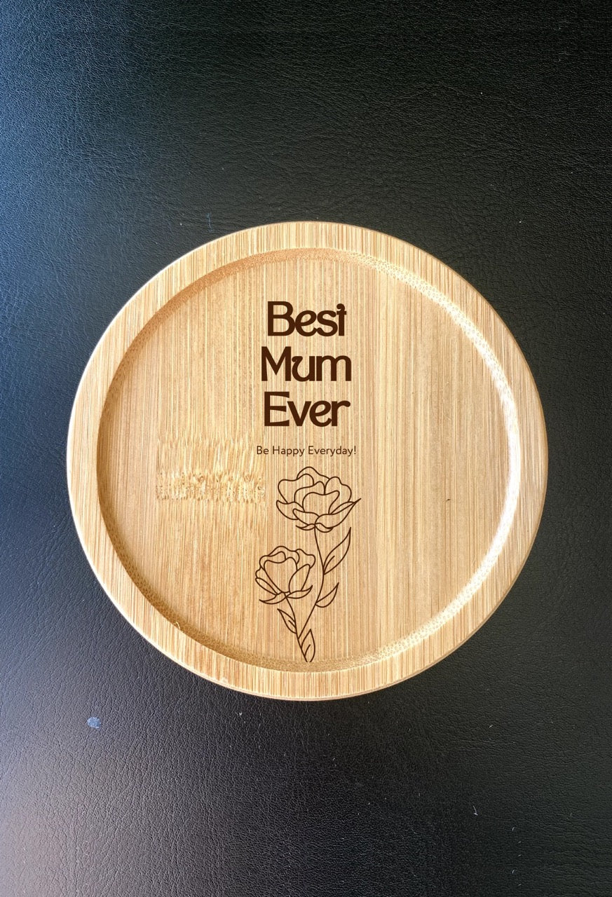 Best Mum Ever bamboo coaster engraved with floral design and message